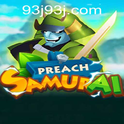 Discover the Thrilling World of PreachSamurai: An Epic Gaming Experience